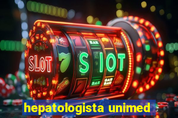 hepatologista unimed